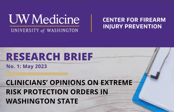 Clinicians' Opinions on Extreme Risk Protection Orders in Washington State
